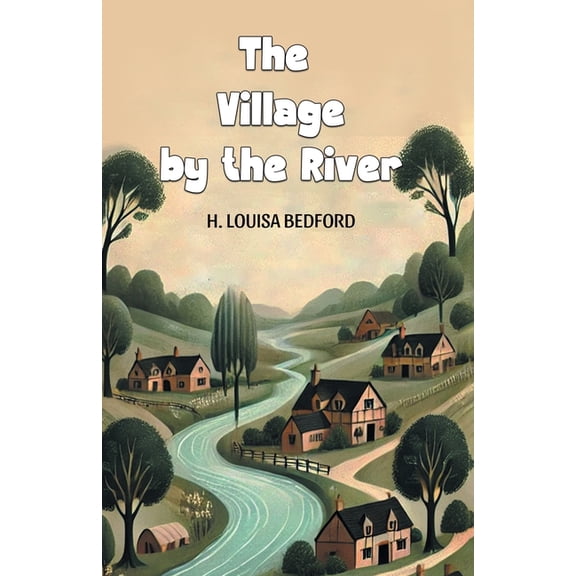 The Village by the River, (Paperback)