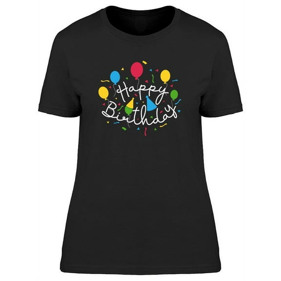 Happy Birthday, With Balloons T-Shirt Women -Image by Shutterstock, Female x-Large