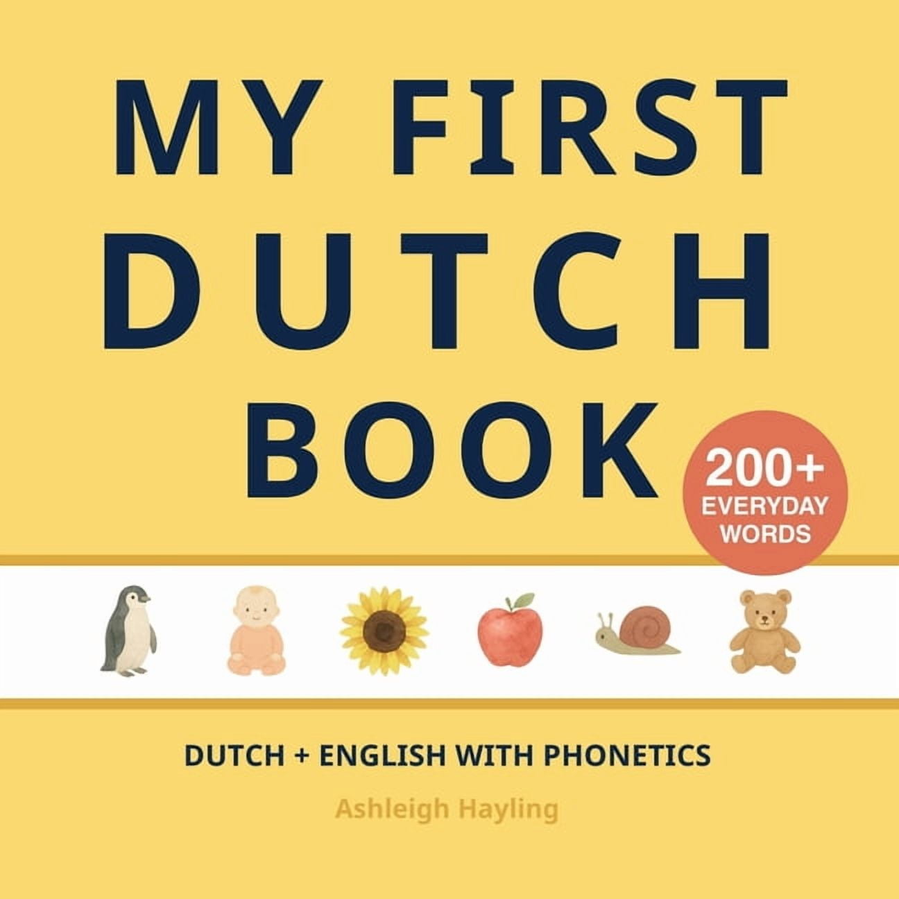 My First Dutch Book: Bilingual Dutch-English first words book for children with phonetics, (Paperback)