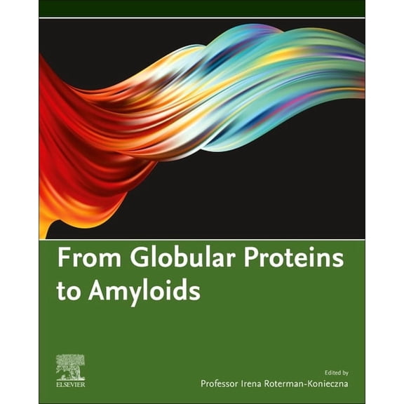 Commonwealth and International Library From Globular Proteins to Amyloids, (Paperback)