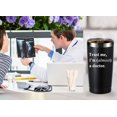 thumbnail image 5 of Trust Me, I''m Almost a Doctor 20 OZ Tumbler.Thank You Appreciation Doctor Gifts.Birthday,Christmas,Medical Graduation Gifts for Men Women.Dentist,Doctor,Physician Travel Mug(Black), 5 of 6
