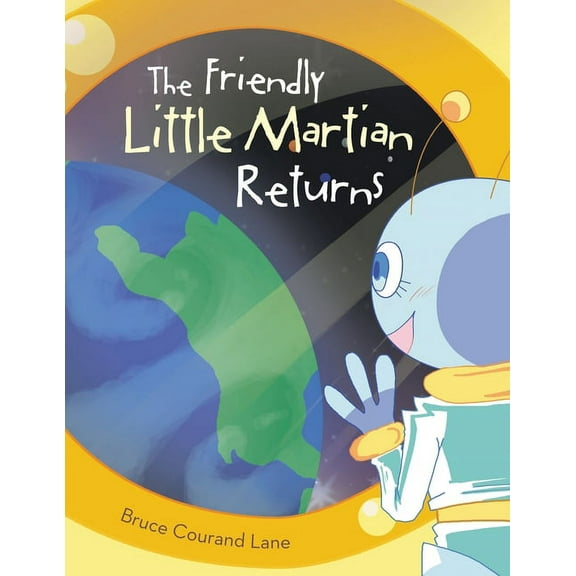 The Friendly Little Martian Returns (Paperback)