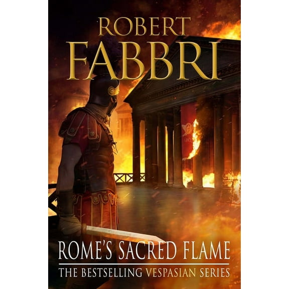Vespasian: Rome's Sacred Flame (Series #8) (Paperback)