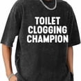 thumbnail image 4 of Funny Gag Gift Shirt – Toilet Champion Tee – Humor Graphic T-Shirt, 4 of 5