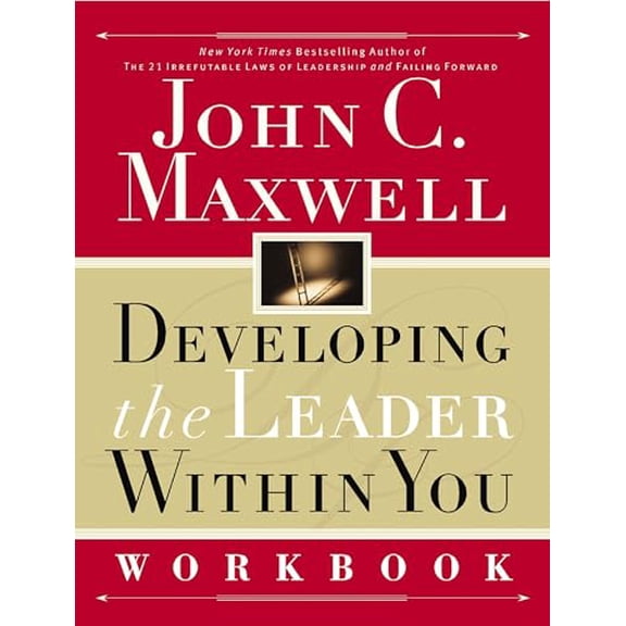 Pre-Owned Developing the Leader Within You Workbook (Paperback) 0785267255 9780785267256