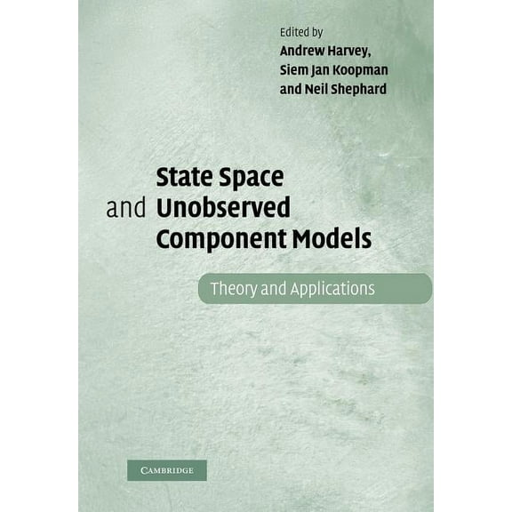 State Space and Unobserved Component Models: Theory and Applications, (Paperback)