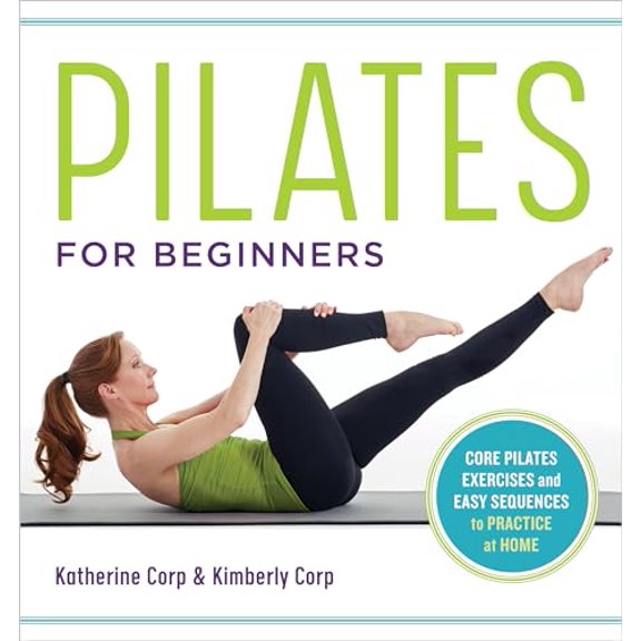 Pre-Owned Pilates for Beginners: Core Pilates Exercises and Easy Sequences to Practice at Home