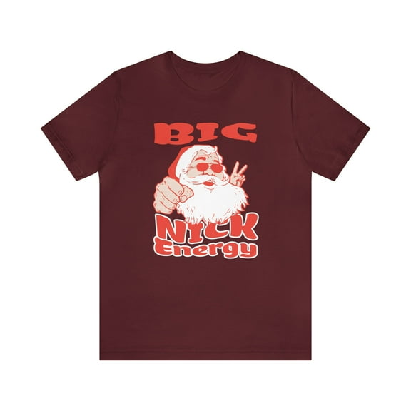 Big Nick Energy Shirt, Santa Tee: Festive Fun, Cheeky Xmas, Christmas Top