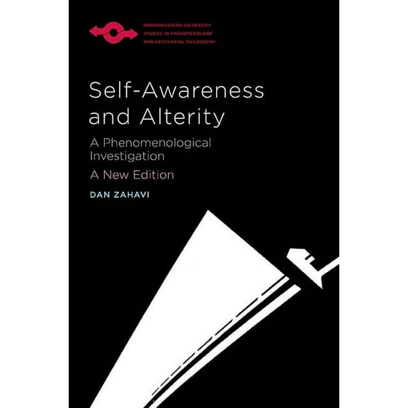 Studies in Phenomenology and Existential Self-Awareness and Alterity: A Phenomenological Investigation, (Paperback)