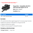 thumbnail image 2 of Purge Valve - Compatible with 2012 - 2020 Chevy Impala 3.6L V6 2013 2014 2015 2016 2017 2018 2019, 2 of 2