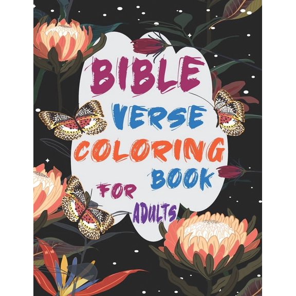 Bible Verse Coloring Book For Adults: Inspirational and Motivational Christian Religion Bible Verse and Psalms Coloring Book for Adults and Teens, (Paperback)