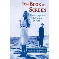 From Book to Screen: Modern Japanese Literature in Films, (Paperback)