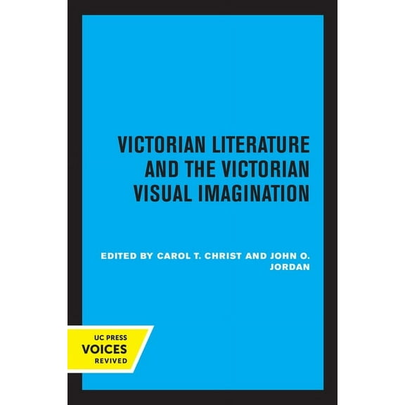 Victorian Literature and the Victorian Visual Imagination, (Paperback)