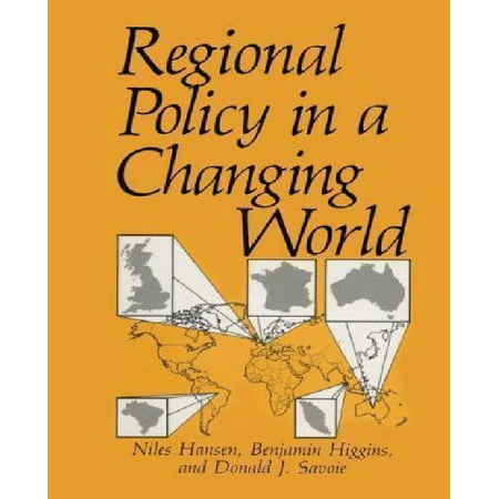 Regional Policy in a Changing World (Softcover Reprint of the Origi) (Environment, Development and Public Policy: Cities and Devel)