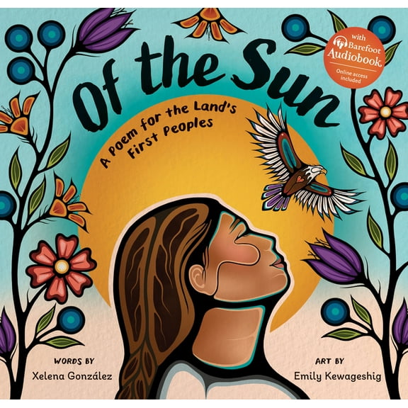 Of the Sun: A Poem for the Land's First Peoples, (Paperback)