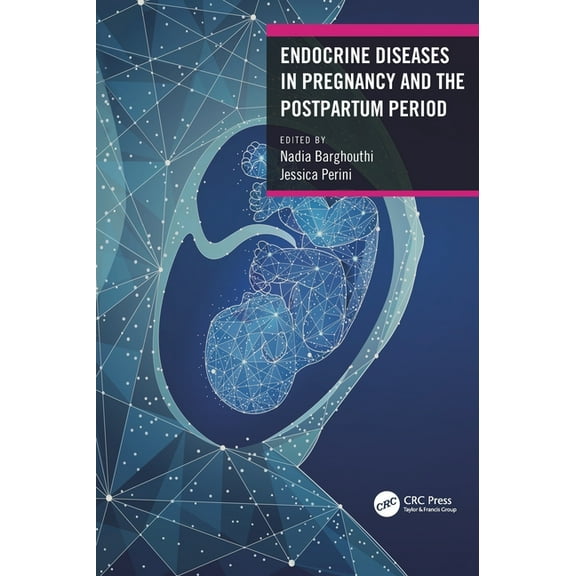 Endocrine Diseases in Pregnancy and the Postpartum Period, (Hardcover)