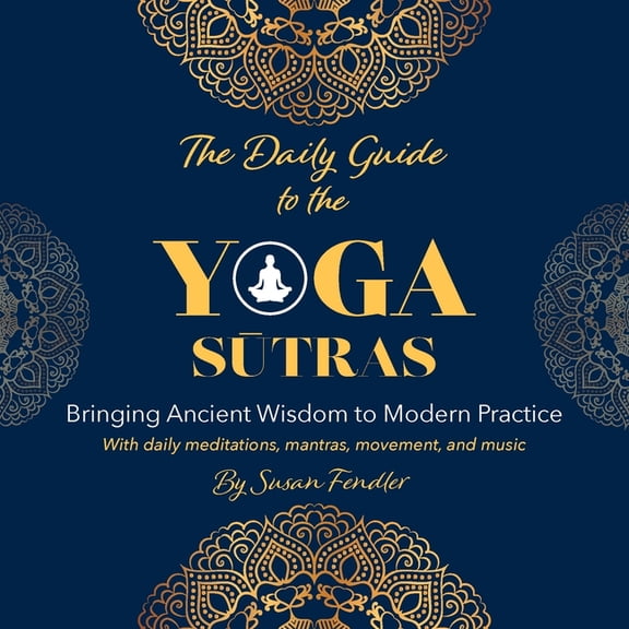 The Daily Guide to the Yoga Sutras, (Paperback)