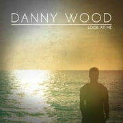 Danny Wood - Look at Me - Rock - CD