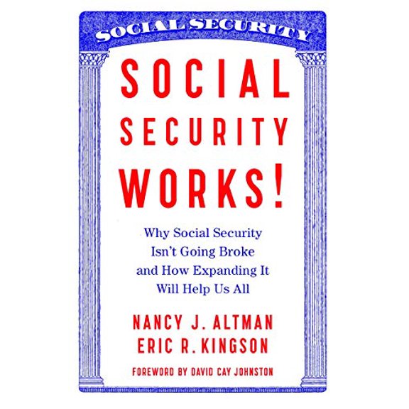 Pre-Owned Social Security Works!: Why Social Security Isn t Going Broke and How Expanding It Will Help Us All, 9781620970379, 1620970376, Paperback, Illustrated edition