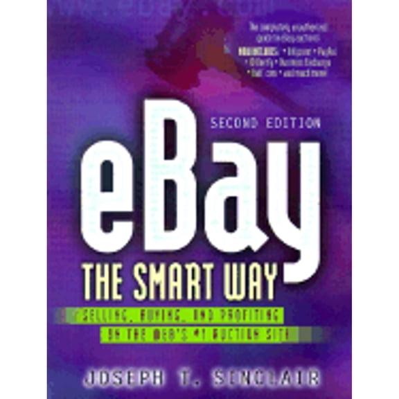Pre-Owned eBay the Smart Way: Selling, Buying, and Profiting on the Web's #1 Auction Site
