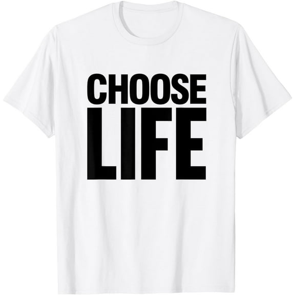Choose Life T-ShirtMen and women can wear, black T-shirts, gifts. Age: M,L,XL 2XL, 3XL, 158XL