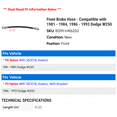 thumbnail image 2 of Front Brake Hose - Compatible with 1981 - 1984, 1986 - 1993 Dodge W250 1982 1983 1987 1988 1989 1990 1991 1992, 2 of 2
