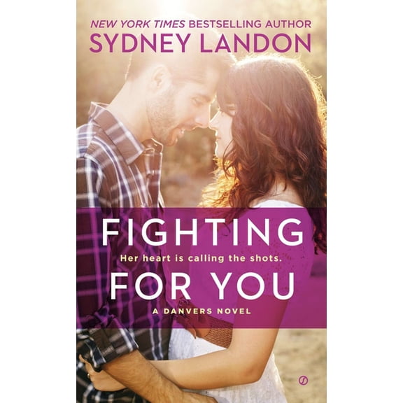 Danvers Novel Fighting for You, Book 4, (Paperback)