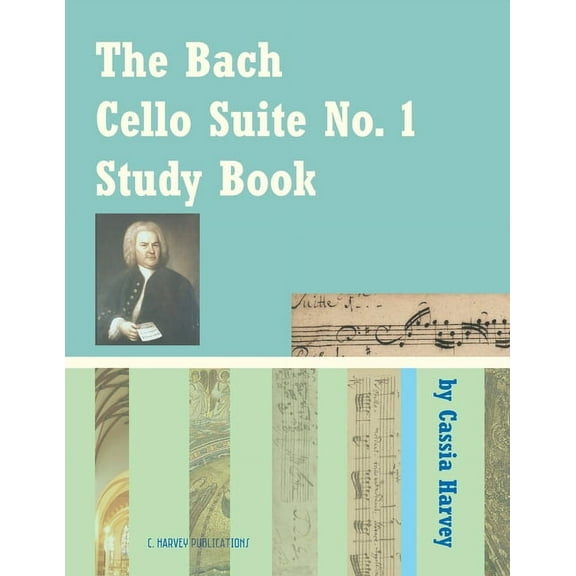 The Bach Cello Suite No. 1 Study Book for Cello (Paperback)