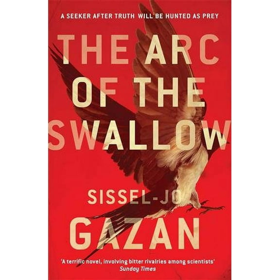 The Arc of the Swallow Sissel-Jo Gazan (Paperback)