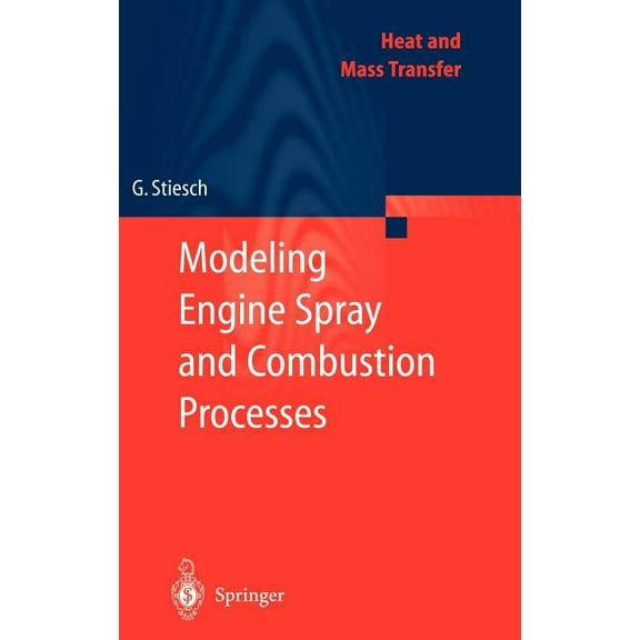 Heat and Mass Transfer Modeling Engine Spray and Combustion Processes, (Hardcover)