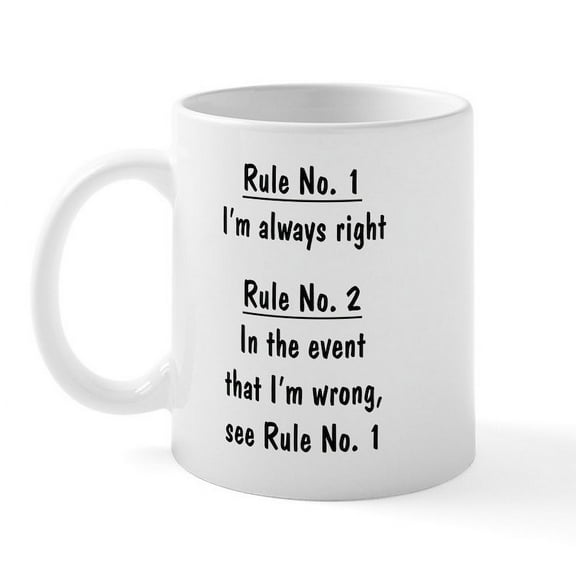 CafePress - The Rules Mug - 11 oz Ceramic Mug - Novelty Coffee Tea Cup