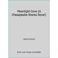 thumbnail image 1 of Pre-Owned Moonlight Cove (A Chesapeake Shores Novel) (Hardcover) 1611296293 9781611296297, 1 of 1