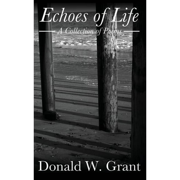Echoes of Life: A Collection of Poems (Paperback)