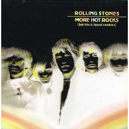 The Rolling Stones - More Hot Rocks: Big Hits and Fazed Cookies - Music & Performance - CD