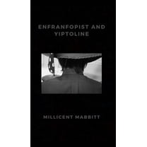 Enfranfopist and Yiptoline, (Hardcover)