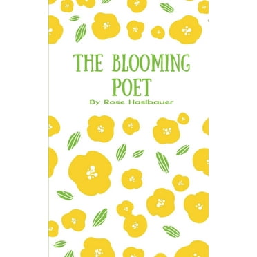 The Blooming Poet, (Paperback)