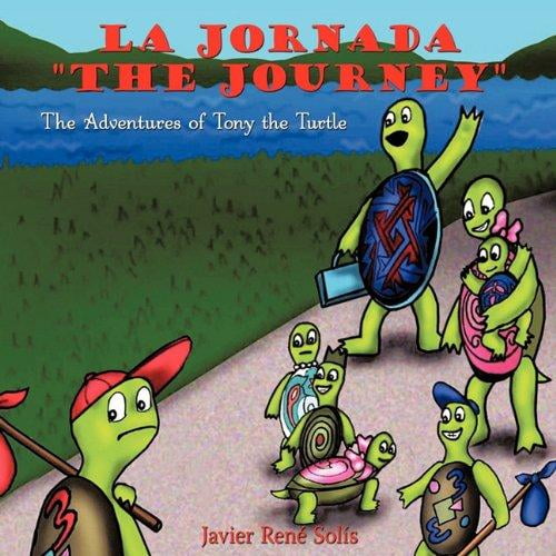 La Jornada "The Journey": les Aventures de Tony The Turtle