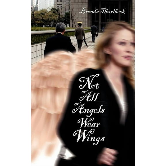 Not All Angels Wear Wings