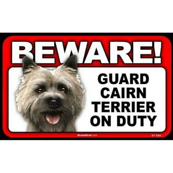Beware Guard Dog On Duty Sign - Cairn Terrier