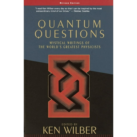 Quantum Questions : Mystical Writings of the World's Great Physicists (Paperback)