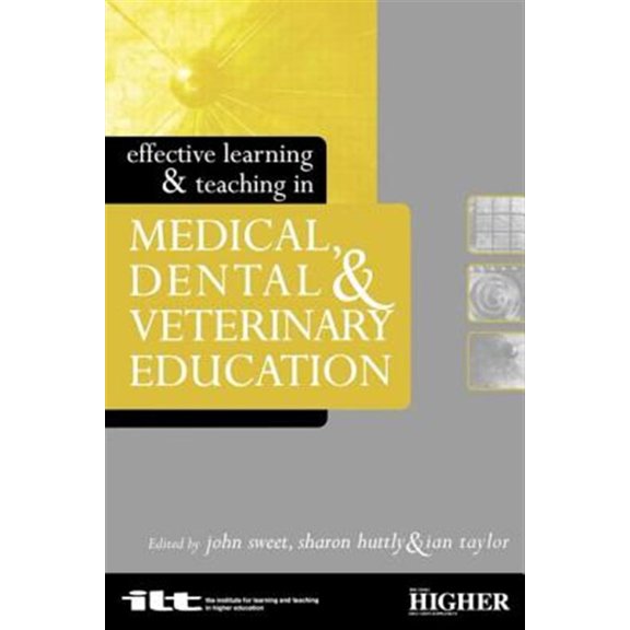 Pre-Owned Effective Learning and Teaching in Highe Effective Learning and Teaching in Medical, Dental and Veterinary Education, (Paperback)