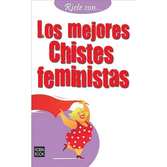 Ríete con: Los mejores chistes feministas (Paperback)