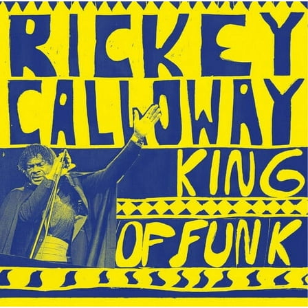 Rickey Calloway - King of Funk - Music & Performance - Vinyl