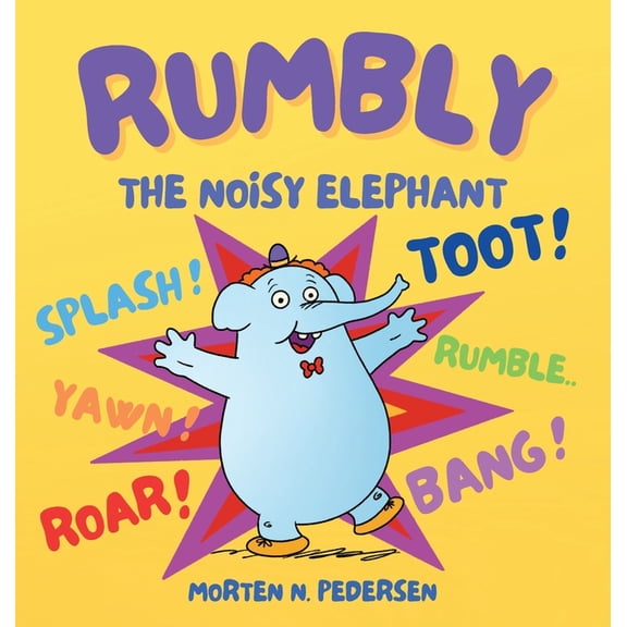 Rumbly The Noisy Elephant, (Hardcover)