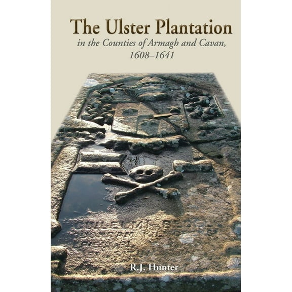 The Ulster Plantation in the Counties of Armagh and Cavan 1608-41: Aspects of the Rising, (Paperback)