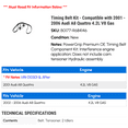 thumbnail image 2 of Timing Belt Kit - Compatible with 2001 - 2006 Audi A8 Quattro 4.2L V8 Gas - Gates, 2 of 2