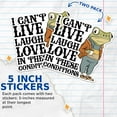 thumbnail image 3 of (2 Pack) I Can't Live Laugh Love in These Conditions - Funny Frog Sticker - 5 Inches On Longest Side - Premium Vinyl - for Cars, Trucks, Skateboards, Laptops - Made in USA - BMCS0527, 3 of 7