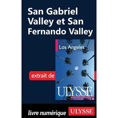 San Gabriel Valley et San Fernando Valley - eBook