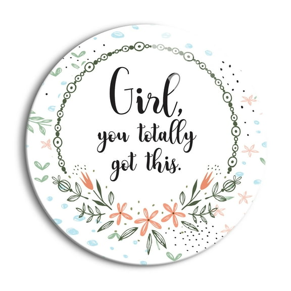 Girl You Got This Green Circle Floral 24 inch Glass Round Wall Hanging Sign