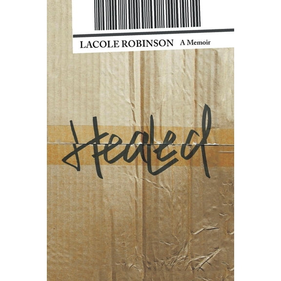 Healed: A Memoir (Paperback)